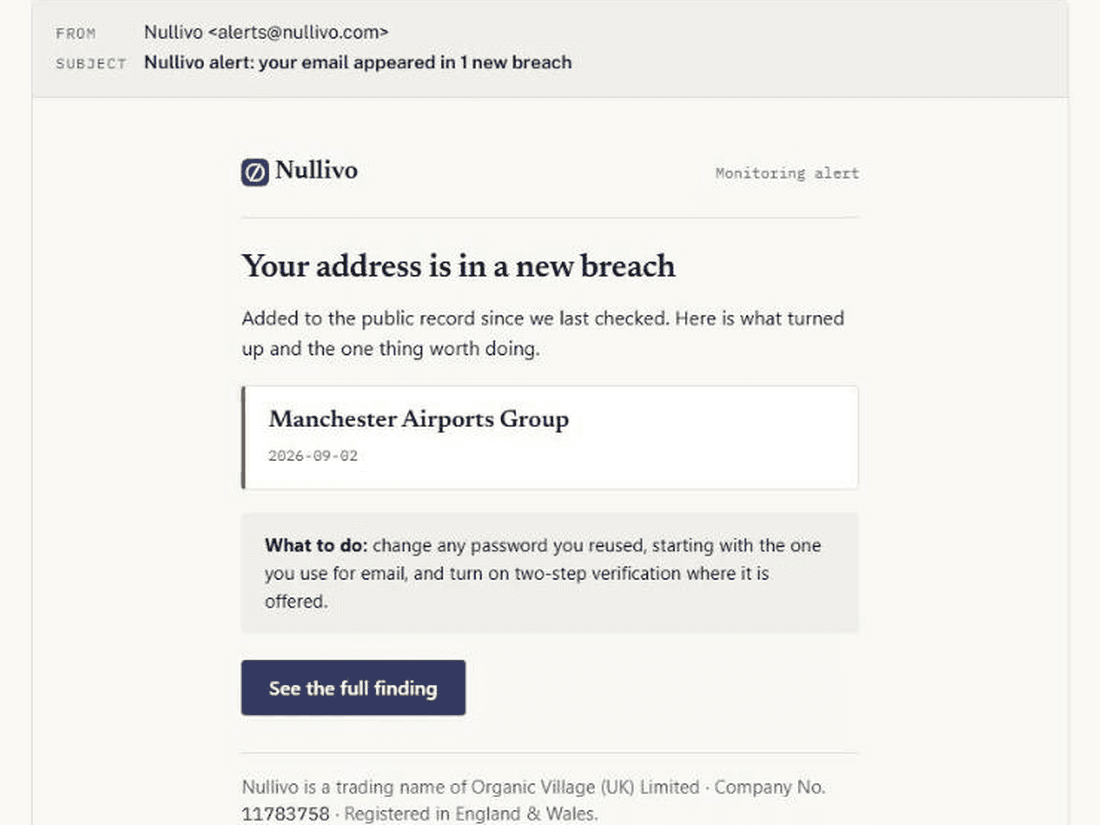 The monitoring alert email as it arrives: subject line “your email appeared in 1 new breach”, the breach named with its date, what to do about it, and a link to the full finding.